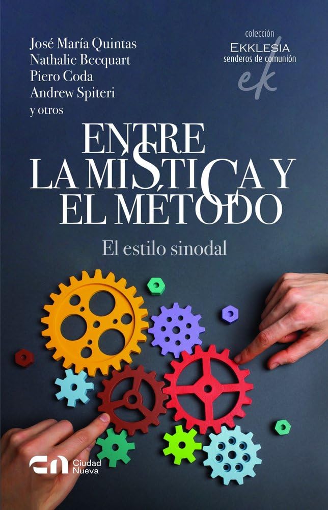 ENTRE LA MÍSTICA Y EL METODO. EL ESTILO SINODAL815046769