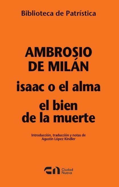 ISAAC O EL ALMA - EL BIEN DE LA MUERTE