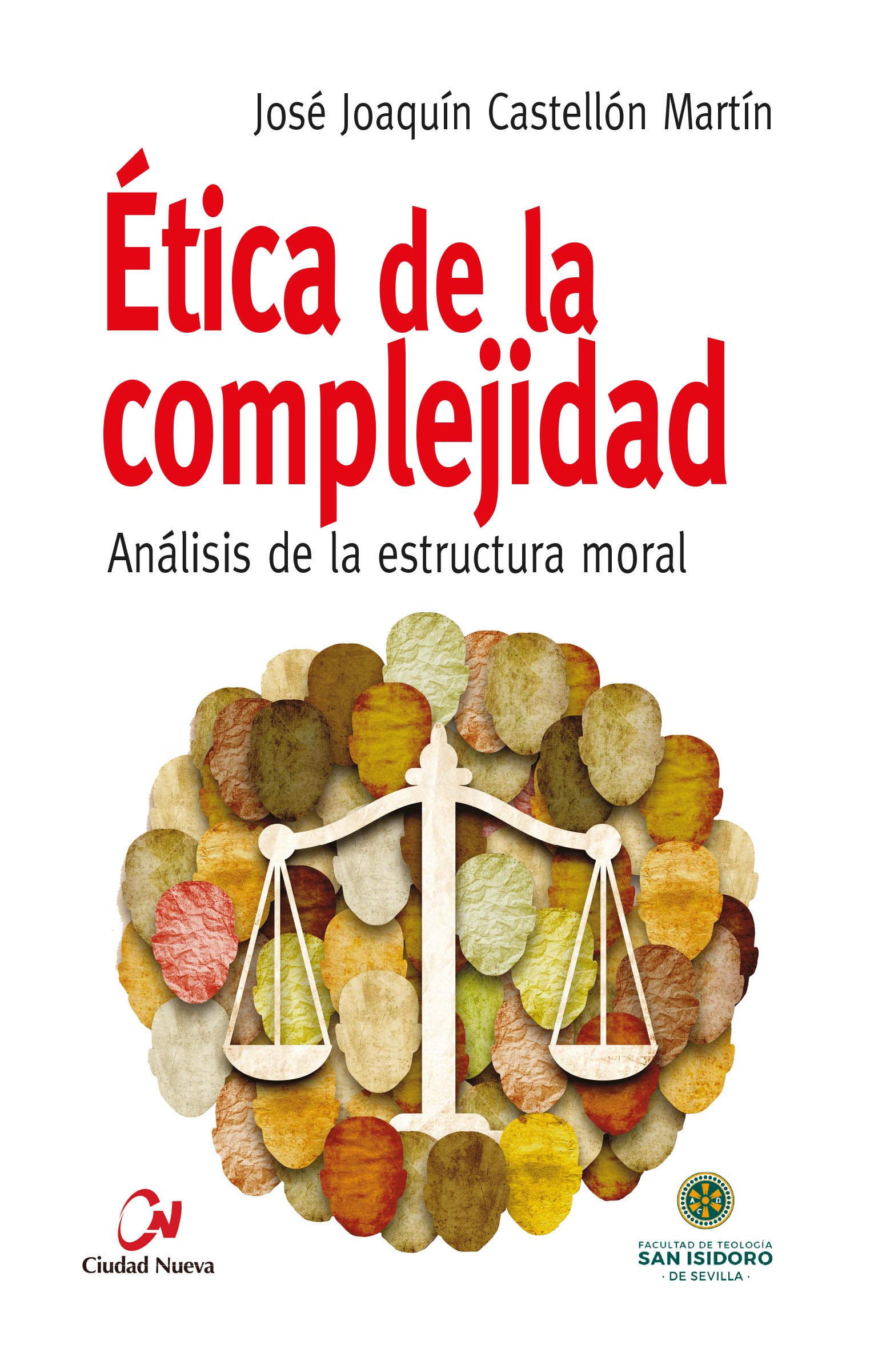 ÉTICA DE LA COMPLEJIDAD. ANALISIS DE LA ESTRUCTURA MORAL