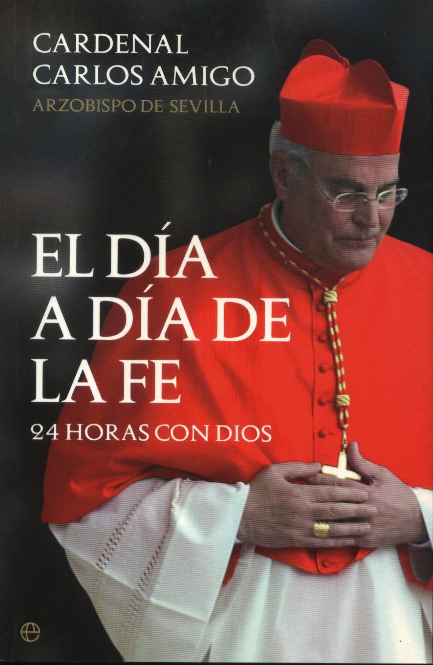 EL DIA A DIA DE LA FE. 24 HORAS CON DIOS434423611