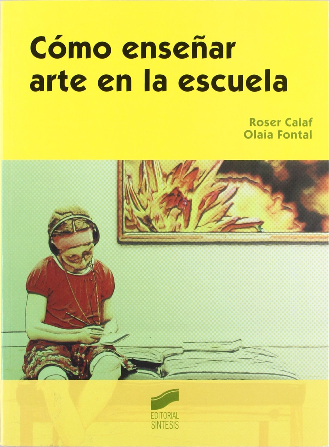COMO ENSEÑAR ARTE EN LA ESCUELA133005842
