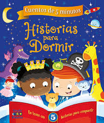 HISTORIAS PARA DORMIR . CUENTOS DE 5 MINUTOS1810817678