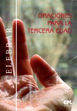 ORACIONES PARA LA TERCERA EDAD