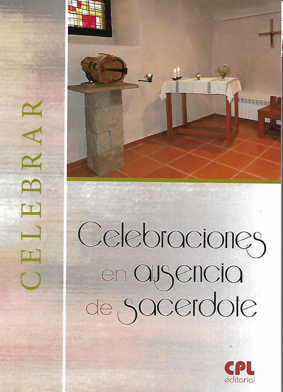 CELEBRACIONES EN AUSENCIA DE SACERDOTE102625660