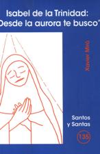 ISABEL DE LA TRINIDAD. DESDE LA AURORA TE BUSCO224203756