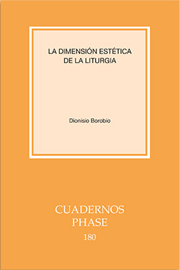 DIMENSION ESTETICA DE LA LITURGIA. ARTE SAGRADO Y ESPACIOS PARA LA CELEBRACION1119715738