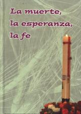 LA MUERTE, LA ESPERANZA, LA FE515561767