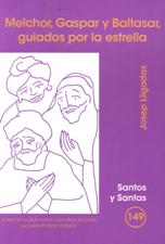 MELCHOR, GASPAR Y BALTASAR, GUIADOS POR LA ESTRELLA