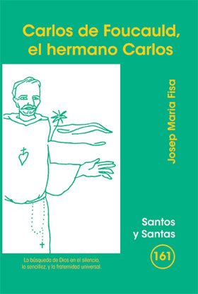 CARLOS DE FOUCAULD, EL HERMANO CARLOS1701791754