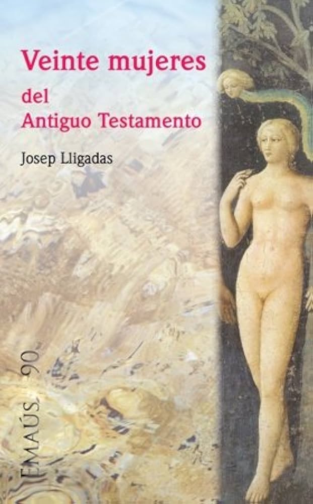 VEINTE MUJERES DEL ANTIGUO TESTAMENTO1708882687