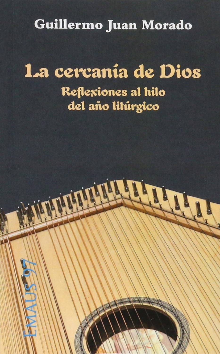 CERCANIA DE DIOS. REFLEXIONES AL HILO DEL AÑO LITURGICO2095671373
