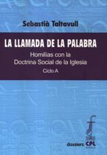 LLAMADA DE LA PALABRA. CICLO A. HOMILIAS CON LA DOCTRINA SOCIAL DE LA I.940887253