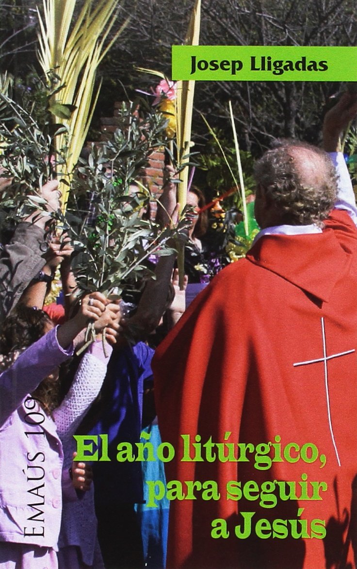 AÑO LITURGICO, PARA SEGUIR A JESUS596812933