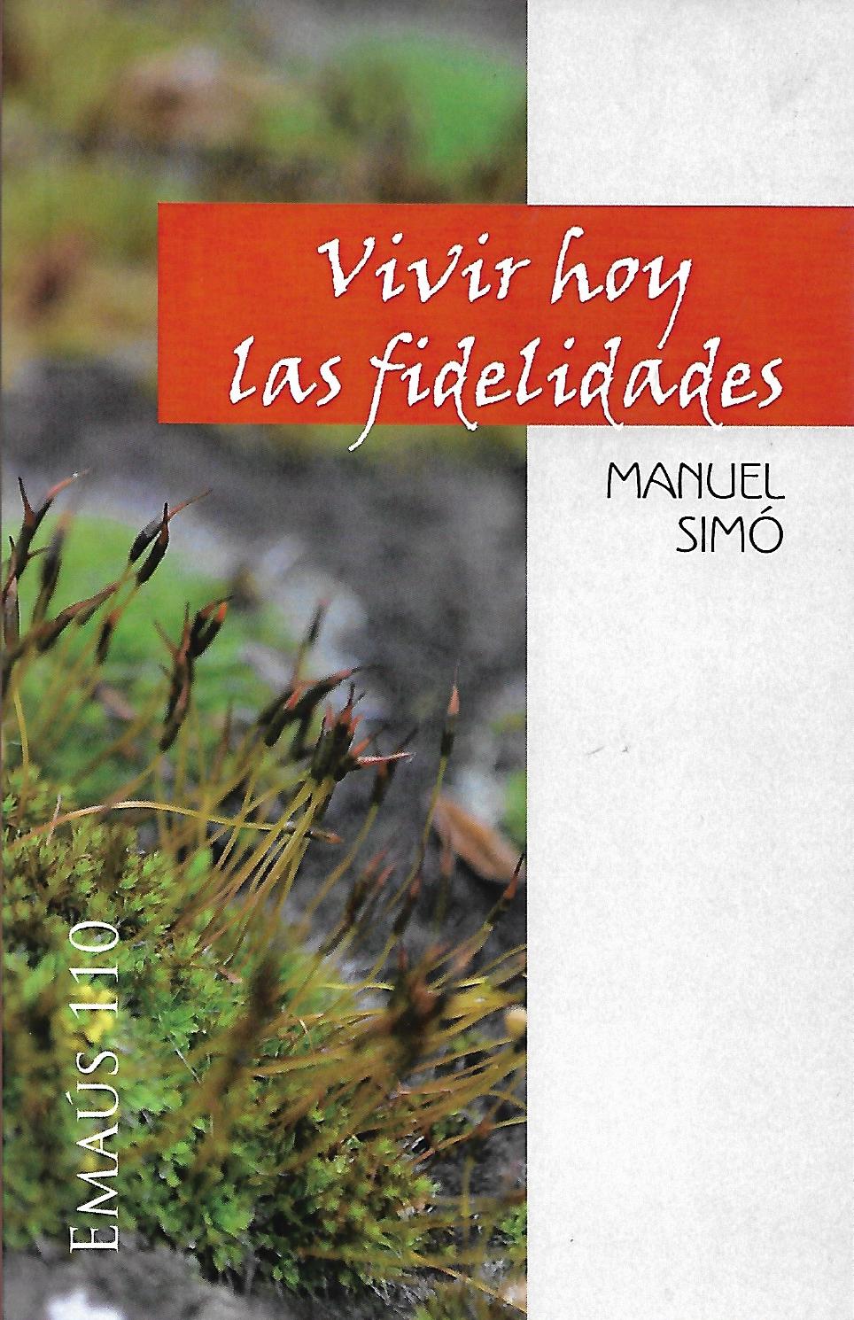 VIVIR HOY LAS FIDELIDADES