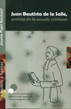 JUAN BAUTISTA DE LA SALLE, PROFETA DE LA ESCUELA CRISTIANA1701791754
