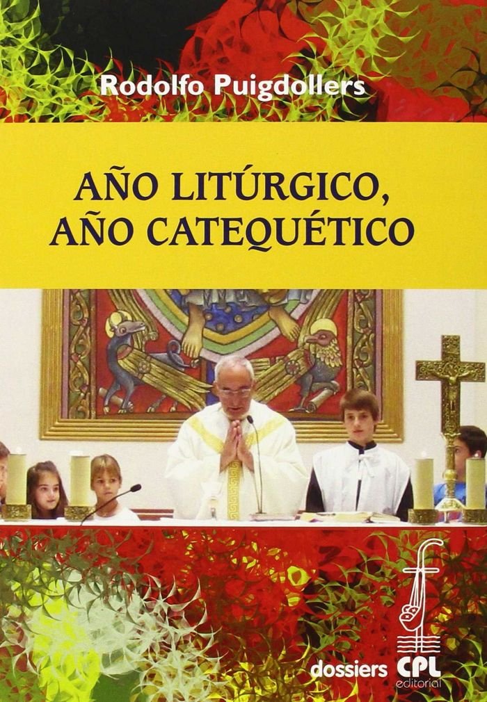 AÑO LITURGICO, AÑO CATEQUETICO1811822995