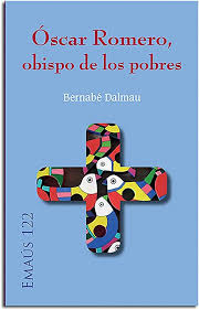 OSCAR ROMERO, OBISPO DE LOS POBRES1245282234