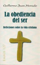 OBEDIENCIA DEL SER. REFLEXIONES SOBRE LA VIDA CRISTIANA1089724118