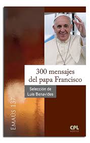T-300 MENSAJES DEL PAPA FRANCISCO