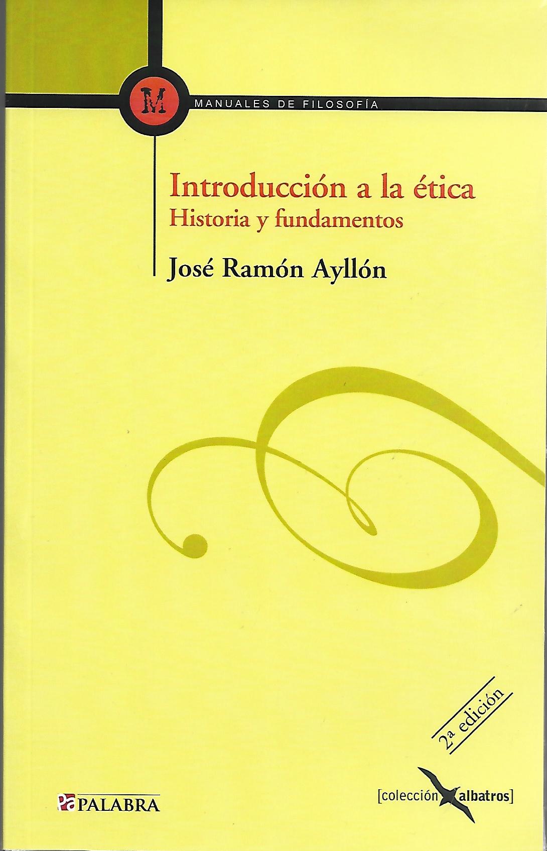 INTRODUCCION A LA ETICA. HISTORIA Y FUNDAMENTOS245402517