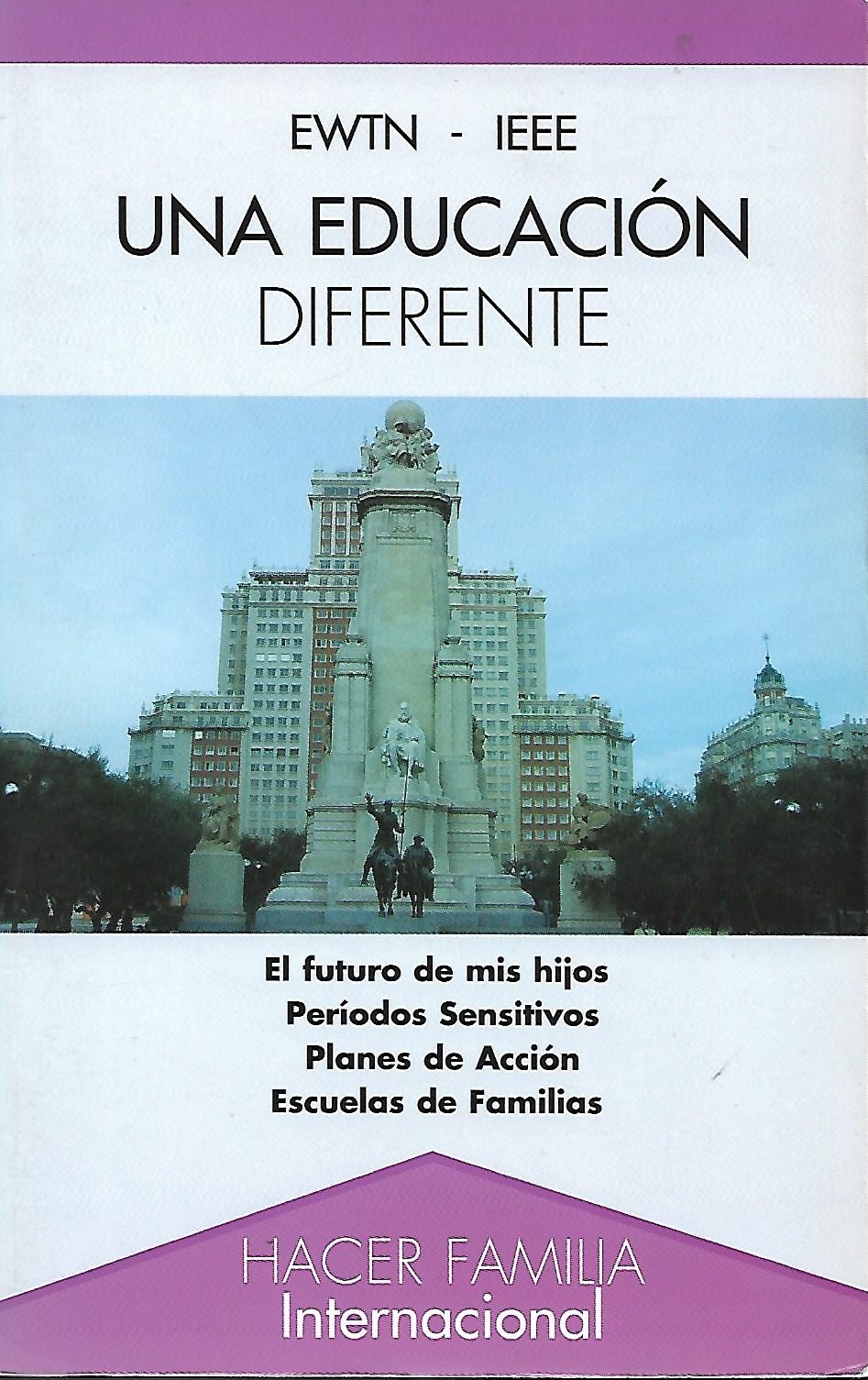 UNA EDUCACION DIFERENTE. EL FUTURO DE MIS HIJOS. PERIOD