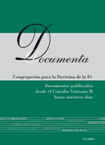 DOCUMENTA,DOCUMENTOS PUBLICADOS DESDE EL VATICANO II HASTA NUESTROS DIAS1866903685
