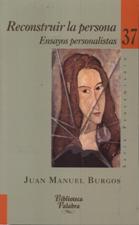 RECONSTRUIR LA PERSONA. ENSAYOS PERSONALISTAS245402517