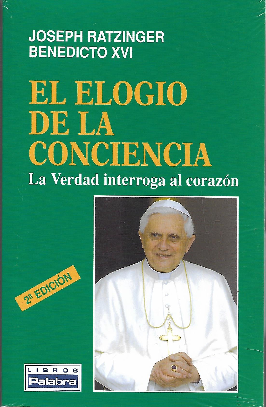 ELOGIO DE LA CONCIENCIA. LA VERDAD INTERROGA AL CORAZON1708882687