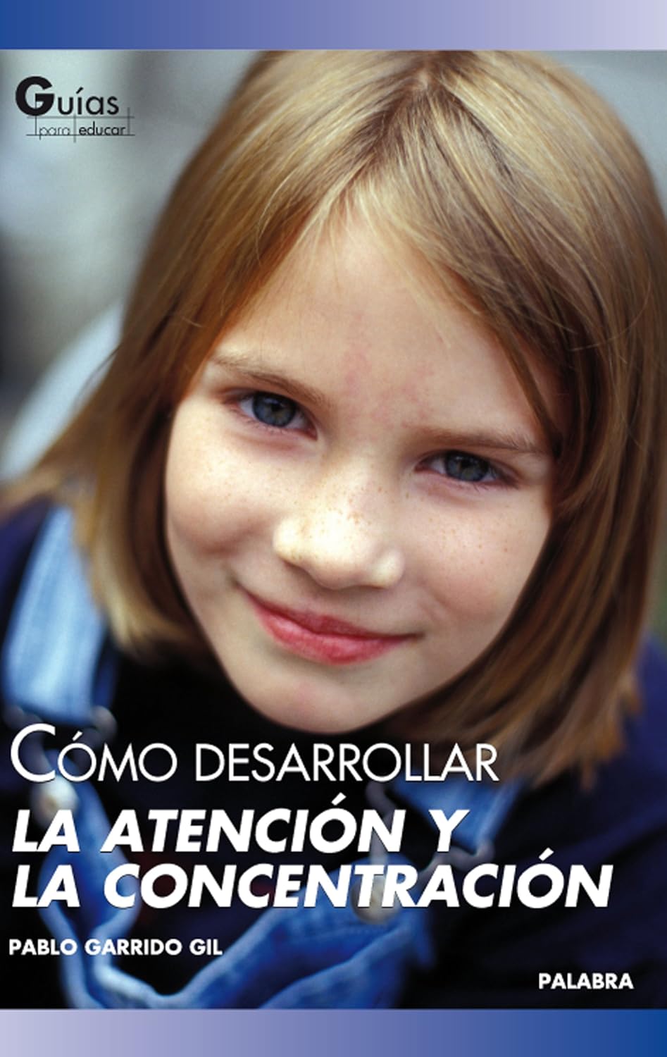 COMO DESARROLLAR LA ATENCION Y LA CONCENTRACION133005842