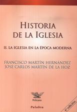 HISTORIA DE LA IGLESIA 2. LA IGLESIA EN LA EPOCA MODERNA
