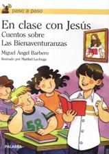 EN CLASE CON JESUS. CUENTOS SOBRE LAS BIENAVENTURANZAS1170920181