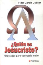 QUIEN ES JESUCRISTO? PINCELADAS PARA CONOCERLO MEJOR221567943