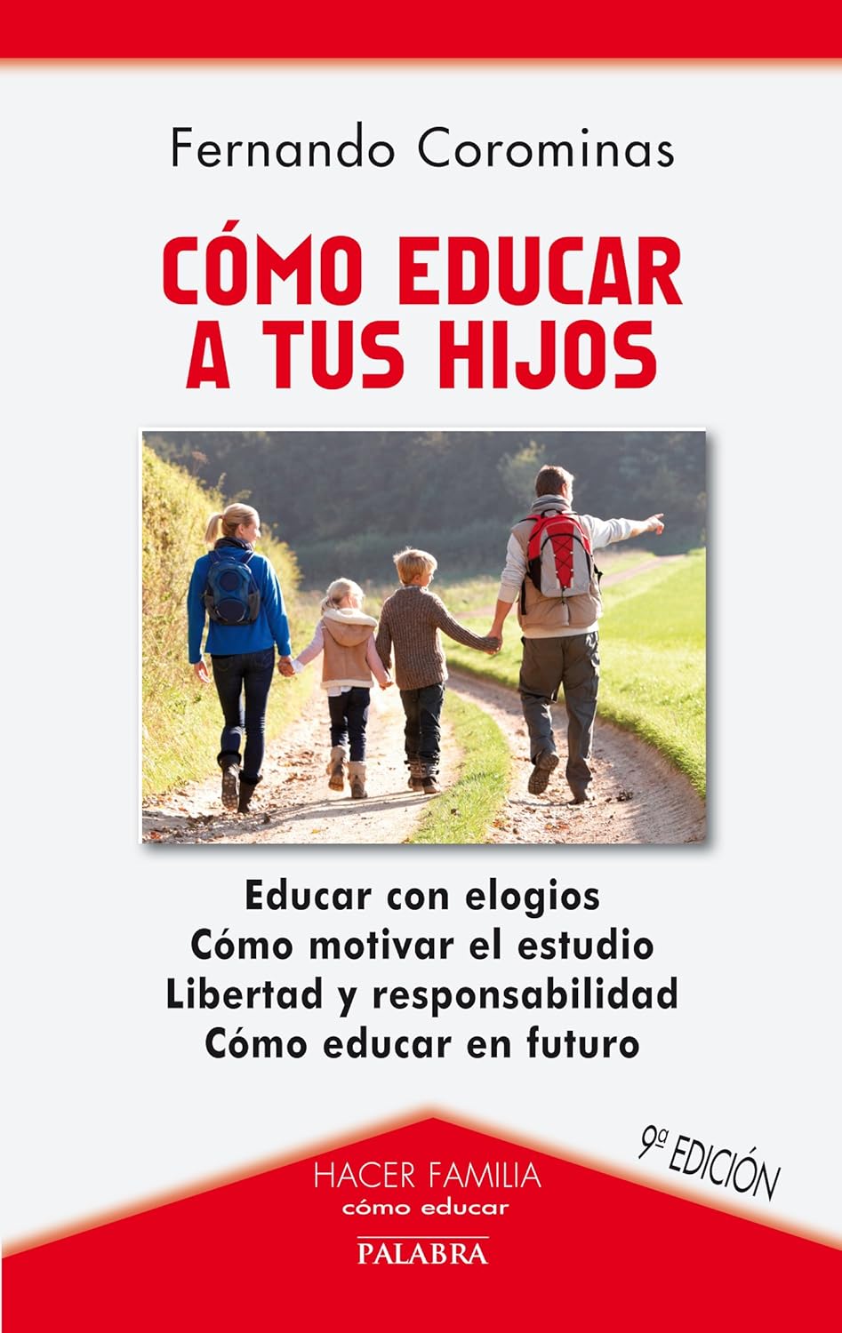 COMO EDUCAR A TUS HIJOS. EDUCAR CON ELOGIOS, COMO MOTIVAR EL ESTUDIO133005842