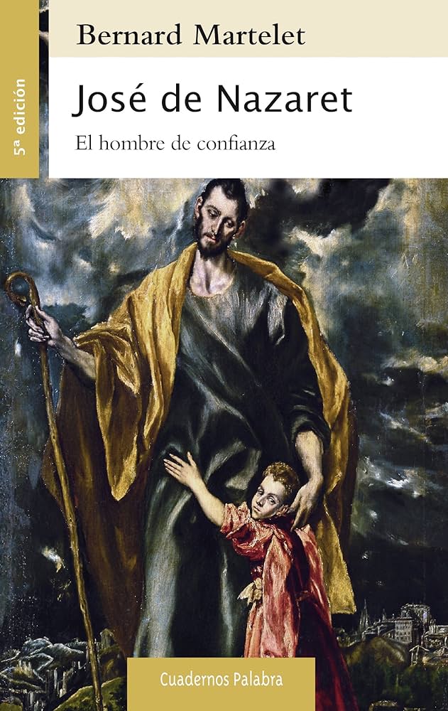 JOSE DE NAZARET. EL HOMBRE DE CONFIANZA161397551