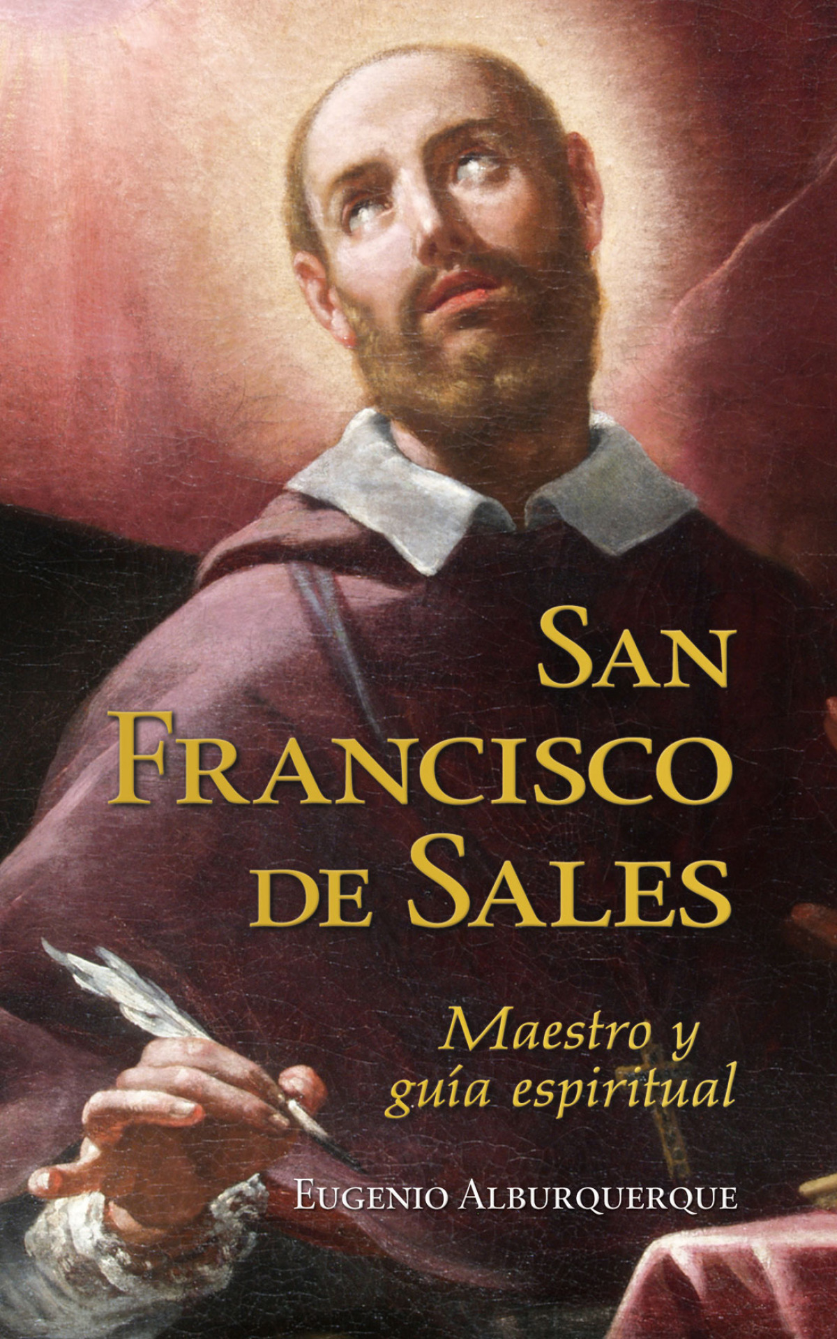 SAN FRANCISCO DE SALES. MAESTRO Y GUIA ESPIRITUAL