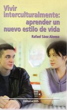 VIVIR INTERCULTURALMENTE: APRENDER UN NUEVO ESTILO DE VIDA