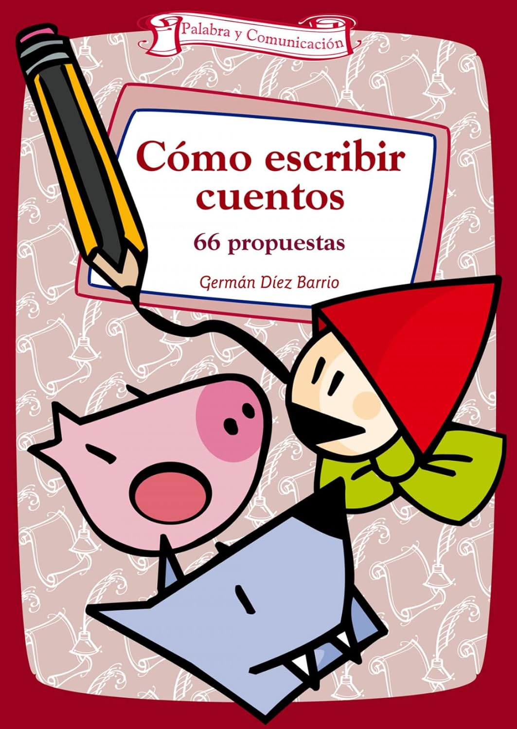 COMO ESCRIBIR CUENTOS. 66 PROPUESTAS133005842