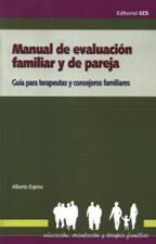 MANUAL DE EVALUACION FAMILIAR Y DE PAREJA. GUIA PARA TERAPEUTAS Y CONSEJEROS FAMILIARES148537938