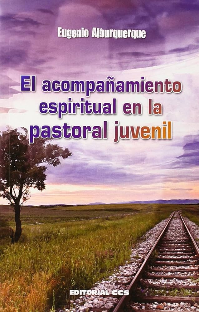 ACOMPAÑAMIENTO ESPIRITUAL EN LA PASTORAL JUVENIL133005842