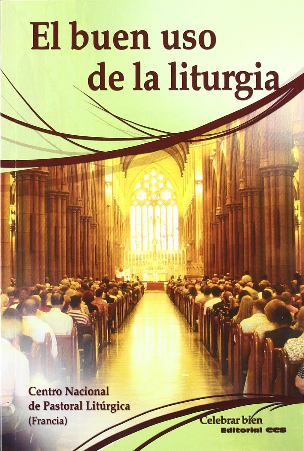BUEN USO DE LA LITURGIA