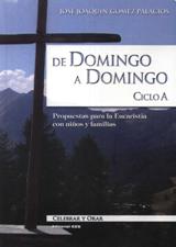 DE DOMINGO A DOMINGO. CICLO A. PROPUESTAS PARA LA EUCARISTIA CON NIÑOS Y FA1704374729