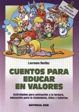 CUENTOS PARA EDUCAR EN VALORES. ACTIVIDADES PARA ANIMACION A LA LECTURA308233185