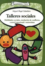 TALLERES SOCIALES. HABILIDADES SOCIALES, RESOLUCION DE CONFLICTOS, CONTROL