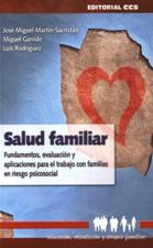 SALUD FAMILIAR. FUNDAMENTOS, EVALUACION Y APLICACIONES PARA EL TRABAJO2032798519