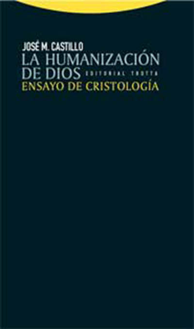 HUMANIZACION DE DIOS. ENSAYO DE CRISTOLOGIA1708882687