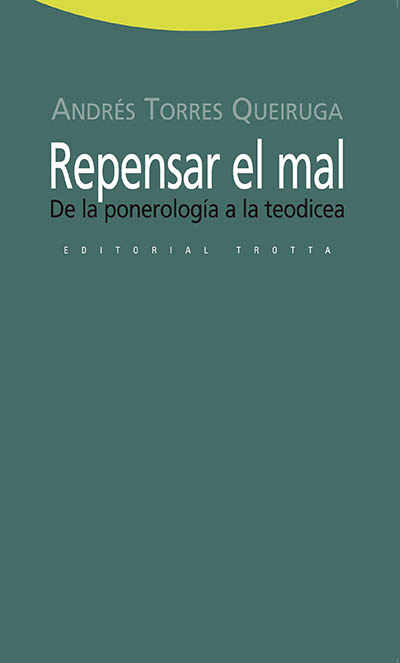 REPENSAR EL MAL. DE LA PONEROLOGIA A LA TEODICEA1708882687