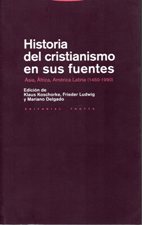 HISTORIA DEL CRISTIANISMO EN SUS FUENTE. ASIA, AFRICA, AMERICA LATINA (1450