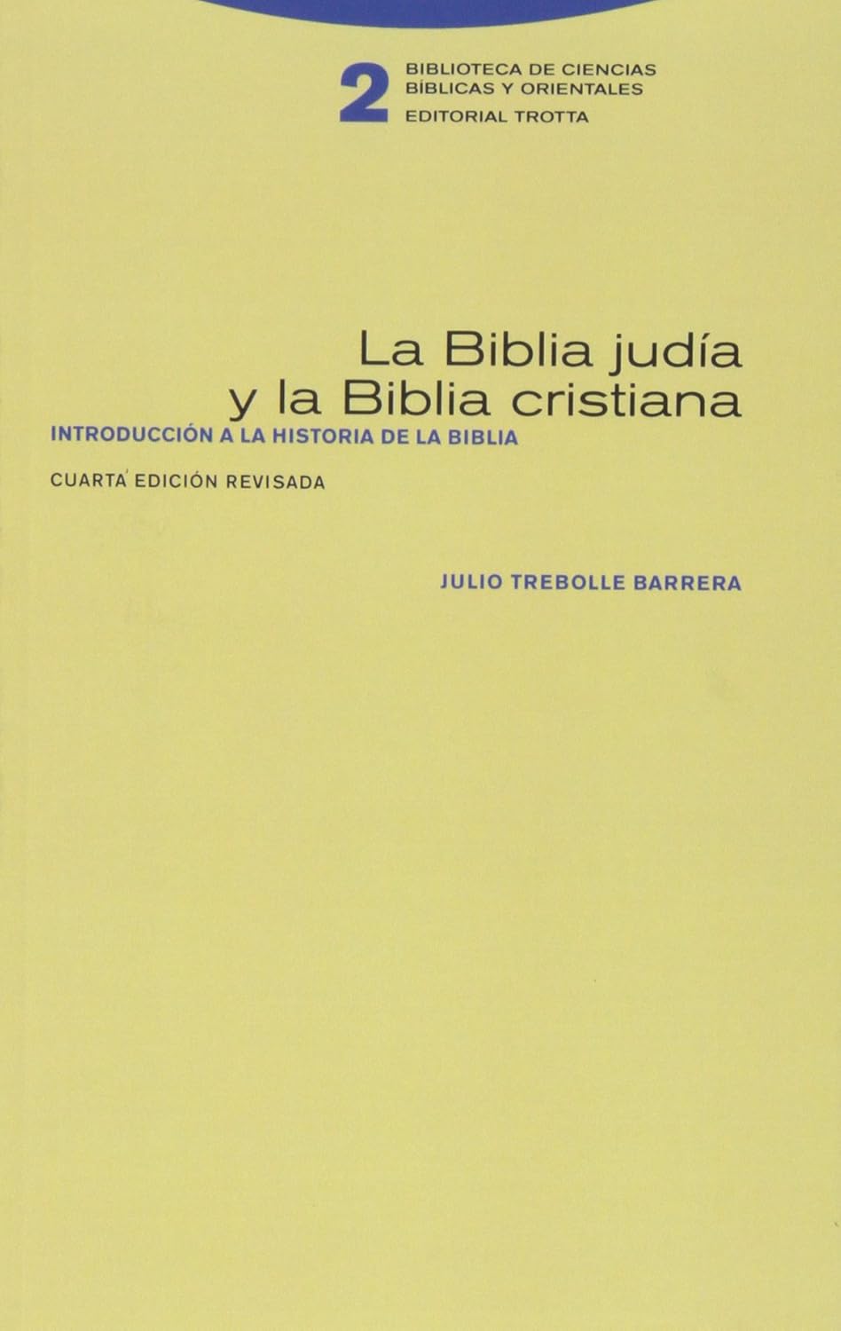 BIBLIA JUDIA Y LA BIBLIA CRISTIANA. INTRODUCCION A LA HISTORIA DE LA BIBLIA512769442