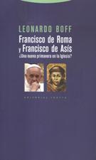 FRANCISCO DE ROMA Y FRANCISCO DE ASIS. UNA NUEVA PRIMAVERA EN LA IGLESIA?592321461