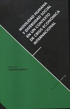 MOVILIDAD HUMANA Y DIVERSIDAD SOCIAL EN UN CONTEXTO DE CRISIS ECONOMICA INT